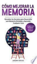 Cómo Mejorar la Memoria
