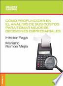 Cómo profundizar en el análisis de sus costos para tomar mejores de...
