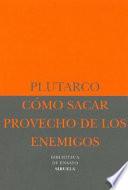 Cómo sacar provecho de los enemigos