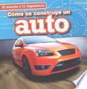 Cómo se construye un auto (How a Car Is Made)
