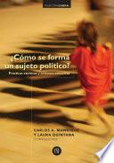 Cómo se forma un sujeto político?