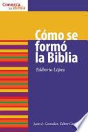 Como Se Formo la Biblia