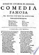 Cómo se guarda el Honor, comedia famosa
