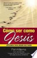 Cómo ser como Jesús