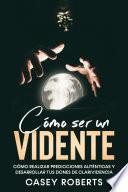 Cómo ser un Vidente