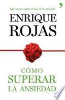Cómo superar la ansiedad