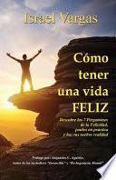 Como Tener Una Vida Feliz