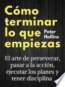 Cómo terminar lo que empiezas