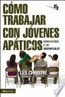 Cómo trabajar con jóvenes apáticos