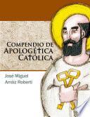 Compendio de Apologética Católica