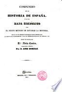Compendio de la historia de España, o Guía del mapa simbólico para el nuevo método de estudiar la historia