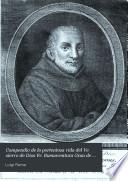 Compendio de la portentosa vida del Ve siervo de Dios Fr. Buenaventura Gran de Riudoms, llamado de Barcelona