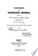 Compendio de la taquigrafia española inventada por D. Francisco de Paula Marti, y perfeccionada por D.F. S. y G. aumentado con los Signos nuevamente inventados (etc.)