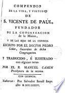 Compendio de la vida y virtudes de san Vicente de Paul, fundador de la Cong. de la Misión