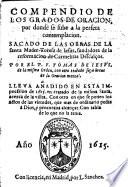 Compendio de los grados de oración por donde se sube a la perfecta contemplación
