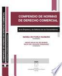 Compendio de normas de Derecho Comercial de la empresa y de defensa de los consumidores