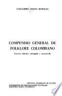 Compendio general de folklore colombiano