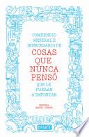 Compendio general e innecesario de cosas que nunca pensó que le fueran a importar