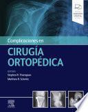 Complicaciones En Cirugía Ortopédica