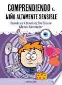 Comprendiendo al Niño Altamente Sensible