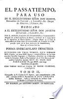Compuesto de V. Cantos en V. Epocas, que comprehenden 1588. anos, contados desde el Nacimiento de Jesu Christo nuestro Redentor, hasta la exaltacion de la Real Casa de Borbon a el Throno de Francia