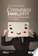 ¡Comunica bien, jef@!