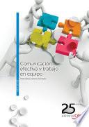 Comunicación efectiva y trabajo en equipo. Manual teórico