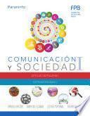 Comunicación y Sociedad I