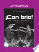 ¡Con brío!: Beginning Spanish, Activities Manual
