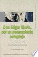 Libro Con Edgar Morín, por un pensamiento complejo