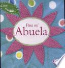 Con el carino para mi abuela/ For my Grandmother with Love