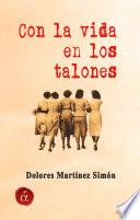 Con la vida en los talones