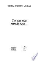 Con una sola mirada tuya--