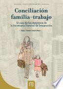 Conciliación familia-trabajo. El caso de los directivos de la Secretaría Distrital de Integración Social