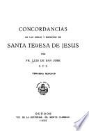 Concordancias de las obras y escritos de Santa Teresa de Jesús