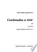 Condenados a vivir