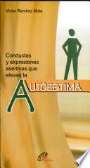 Conductas y expresiones asertivas que elevan la Autoestima