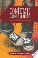 Conéctate con tu hijo