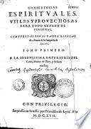 Conferencias espirituales, utiles y provechosas para todo genero de personas...