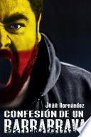 Confesión de un barra brava
