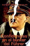 Confidencias en el búnker del Führer