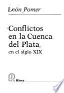 Conflictos en la Cuenca del Plata en el siglo XIX