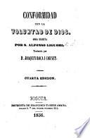 Conforidad con la voluntad de Dios. Obra ... traducida por D. Juan Roca i Cornet. Cuarta edicion