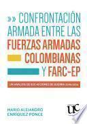 Confrontación armada entre las Fuerzas Armadas colombianas y FARC-EP