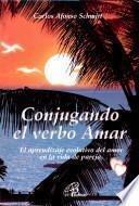Conjugando el Verbo Amar