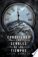 CONOCIENDO LAS SEÑALES DE LOS TIEMPOS