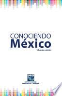 Conociendo México. Cuarta edición.