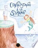 Conquistando a la sirena