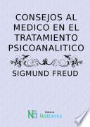 Consejos Al Medico En El Tratamiento Psicoanalitico