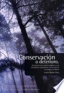 Conservación o deterioro